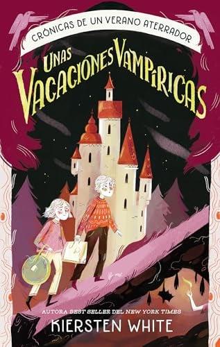 Unas Vacaciones Vampíricas (Crónicas de un Verano Siniestro, Bk. 2)