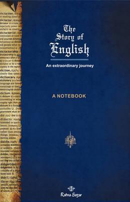 The Story of English: An Extraordinary Journey (A Notebook)