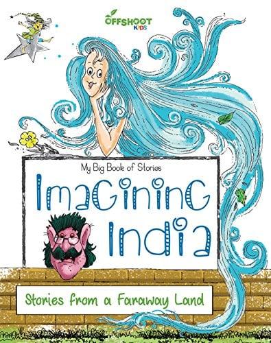 Imagining India: Stories From a Faraway Land (My Big Book of Stories)