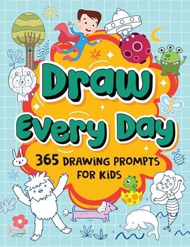 Draw Everyday: 365 Drawing Prompts for Kids (Select Learning)