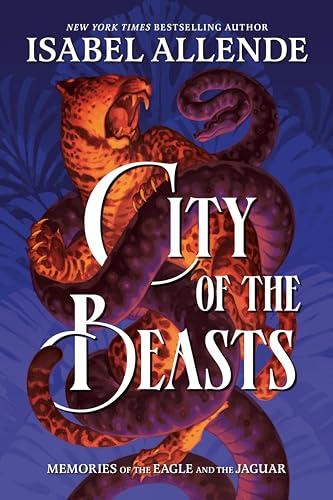 City of the Beasts (Memories of the Eagle and the Jaguar, Bk. 1)