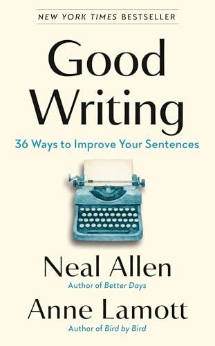 Good Writing: 36 Ways to Improve Your Sentences