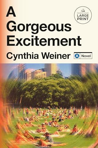A Gorgeous Excitement (Large Print)