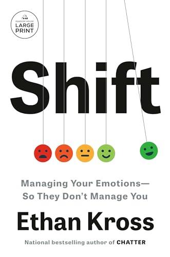 Shift: Managing Your Emotions—So They Don't Manage You (Large Print)