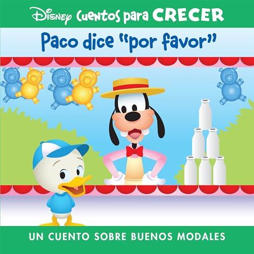 Paco Dice "Por Favor" (Disney Cuentos Para Crecer)