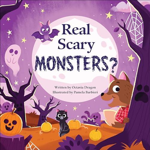 Real Scary Monsters? (Fantastically Festive Fiction, Bk. 3)
