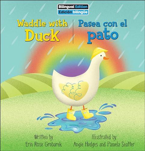Waddle with Duck/Pasea Con El Pato
