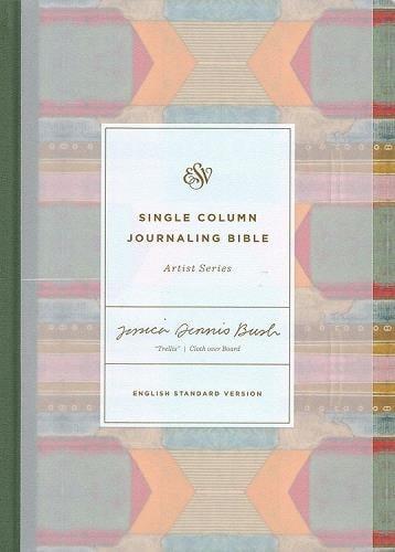 ESV, Single Column Journaling Holy Bible (Artist Series, Jessica Dennis Bush, Trellis, Cloth Over Board)
