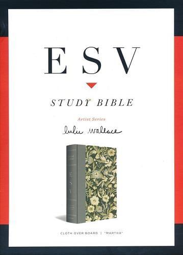 ESV, Study Bible (Artist Series, Lulie Wallace, Martha, Cloth Over Board)