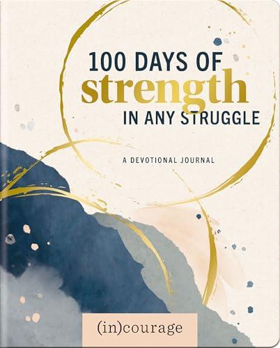 100 Days Strength in Any Struggle: A Devotional Journal