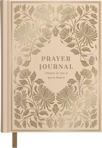 Prayer Journal: Create in Me a Pure Heart (Includes Bible Verses, Journaling Prompts, and Prayers)