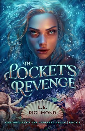 The Locket's Revenge (Chronicles of the Undersea Realm, Bk. 2)