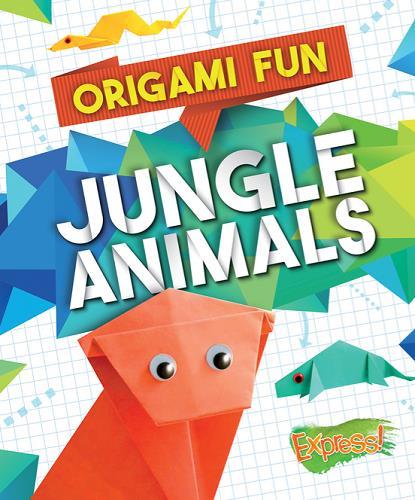 Jungle Animals (Origami Fun)