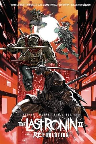 Re-Evolution (Teenage Mutant Ninja Turtles: The Last Ronin, Volume 2)