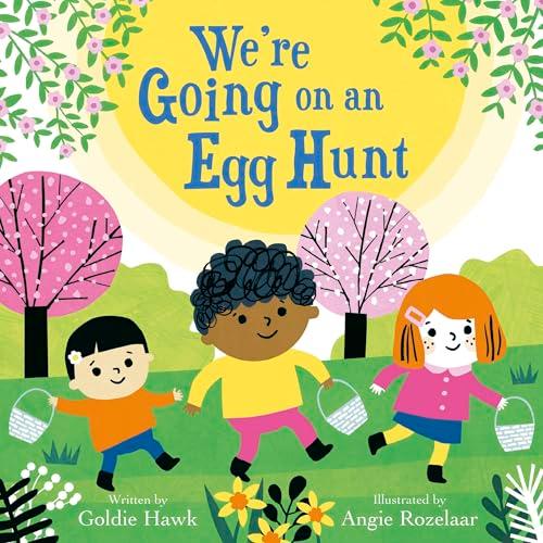 We're Going on an Egg Hunt (We're Going on a… Hunt, Bk. 2)