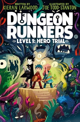 Hero Trial (Dungeon Runners, Bk. 1)