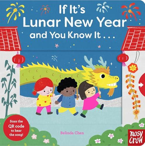If It's Lunar New Year and You Know It . . .