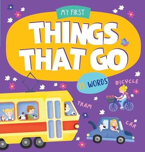 Things That Go (My First)
