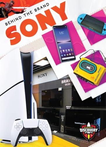 Sony (Behind the Brand, Blastoff! Discovery)