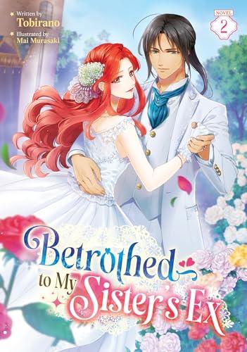 Betrothed to My Sister's Ex (Volume 2)
