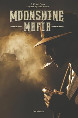 Moonshine Mafia (Bk. 1)